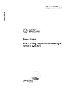 AS 2030.5: 01/28/2009 Gas cylinders, Part 5: Filling, inspection and testing of refillable cylinders