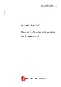 AS 2638.1: 01/01/1999 Sluice valves for waterworks purposes – Metal seated