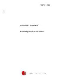 AS 1743: 01/01/2001 Road signs – Specifications