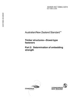 AS/NZS ISO 10984.2: 08/20/2015 Timber structures – Dowel-type fasteners, Part 2: Determination of embedding strength