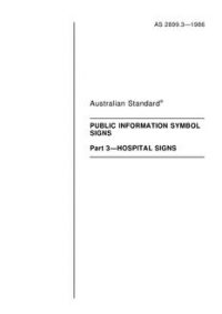 AS 2899.3: 01/01/1986 Public information symbol signs – Hospital signs