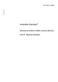 AS 1742.9: 01/01/2000 Manual of uniform traffic control devices – Bicycle facilities