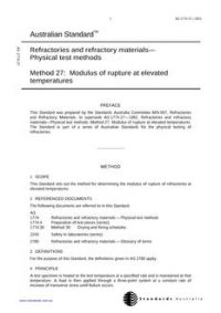 AS 1774.27: 02/27/2001 Refractories and refractory materials – Physical test methods, Method 27: Modulus of rupture at elevated temperatures