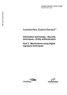 AS/NZS ISO/IEC 9798.3: 06/25/2008 Information technology – Security techniques – Entity authentication, Part 3: Mechanisms using digital signature techniques