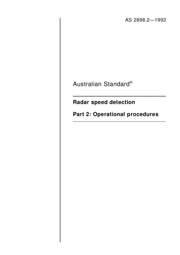 AS 2898.2: 01/01/1992 Radar speed detection – Operational procedures