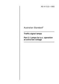 AS 4113.2: 01/01/1993 Traffic signal lamps, Part 2: Lamps for a.c. operation at extra-low voltage