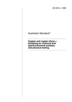 AS 2614: 09/05/1998 Copper and copper alloys – Sampling for chemical and spectrochemical analysis, and physical testing