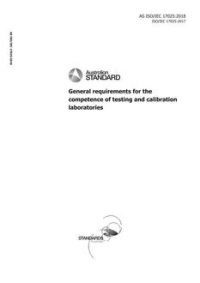 AS ISO/IEC 17025: 04/16/2018 General requirements for the competence of testing and calibration laboratories