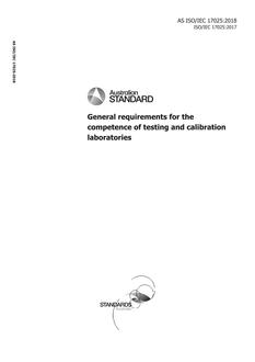 AS ISO/IEC 17025: 04/16/2018 General requirements for the competence of testing and calibration laboratories