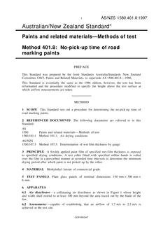 AS/NZS 1580.401.8: 09/05/1997 Paints and related materials – Methods of test, Method 401.8: No-pick-up time of road marking paints
