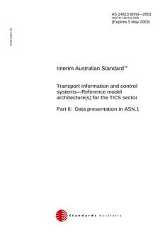 AS 14813.6(INT): 01/01/2001 Transport information and control systems – Reference model architecture(s) for the TICS sector, Part 6: Data presentation in ASN.1
