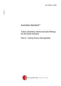 AS 1528.4: 01/01/2001 Tubes (stainless steel) and tube fittings for the food industry – Clamp liners with gaskets