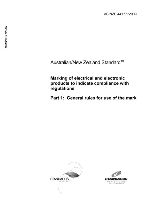AS/NZS 4417.1: 01/01/2009 Marking of electrical and electronic products to indicate compliance with regulations, Part 1: General rules for use of the mark
