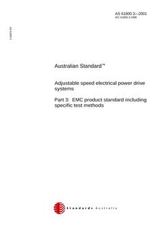 AS 61800.3: 01/01/2001 Adjustable speed electrical power drive systems – EMC product standard including specific test methods