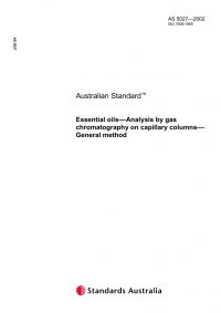 AS 5027: 06/27/2002 Essential oils – Analysis by gas chromatography on capillary columns – General method