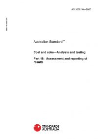 AS 1038.16: 06/14/2005 Coal and coke – Analysis and testing, Part 16: Assessment and reporting of results