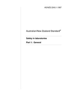 AS/NZS 2243.1: 01/05/1997 Safety in laboratories, Part 1: General AS/NZS 2243.1: 01/05/1997 Safety in laboratories, Part 1: General