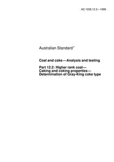 AS 1038.12.2: 09/05/1999 Coal and coke – Analysis and testing, Part 12.2: Higher rank coal – Caking and coking properties – Determination of Gray-King coke type