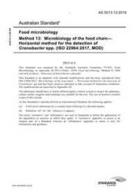 AS 5013.13: 04/05/2018 Food microbiology, Method 13: Microbiology of the food chain – Horizontal method for the detection of Cronobacter spp. (ISO 22964:2017, MOD)