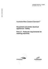AS/NZS 60335.2.7: 01/01/2009 Household and similar electrical appliances – Safety, Part 2.7: Particular requirements for washing machines