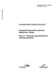AS/NZS 60335.2.7: 01/01/2009 Household and similar electrical appliances – Safety, Part 2.7: Particular requirements for washing machines