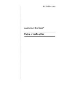 AS 2050: 12/31/1988 Fixing of roofing tiles