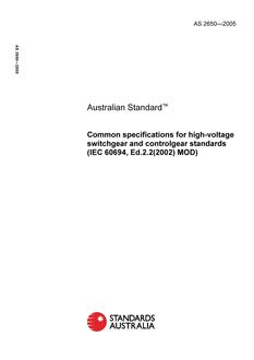 AS 2650: 05/27/2005 Common specifications for high-voltage switchgear and controlgear standards (IEC 60694 Ed.2.2(2002) MOD)