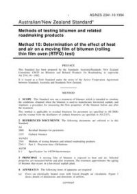AS/NZS 2341.10: 06/14/1994 Methods of testing bitumen and related roadmaking products, Method 10: Determination of the effect of heat and air on a moving film of bitumen (rolling thin film oven (RTFO) test)
