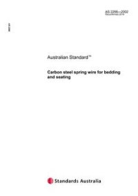 AS 2266: 12/20/2002 Carbon steel spring wire for bedding and seating AS 2266: 12/20/2002 Carbon steel spring wire for bedding and seating