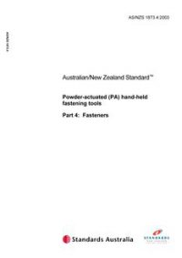 AS/NZS 1873.4: 03/05/2003 Powder-actuated (PA) hand-held fastening tools, Part 4: Fasteners