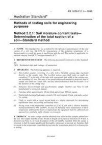 AS 1289.2.2.1: 03/05/1998 Methods of testing soils for engineering purposes, Method 2.2.1: Soil moisture content tests – Determination of the total suction of a soil – Standard method AS 1289.2.2.1: 03/05/1998 Methods of testing soils for engineering purposes, Method 2.2.1: Soil moisture content tests – Determination of the total suction of a soil – Standard method