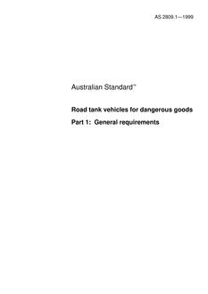 AS 2809.1: 01/01/1999 Road tank vehicles for dangerous goods – General requirements