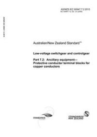 AS/NZS IEC 60947.7.2: 06/29/2015 Low-voltage switchgear and controlgear, Part 7.2: Ancillary equipment – Protective conductor terminal blocks for copper conductors