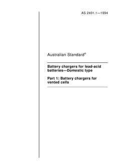 AS 2401.1: 10/17/1994 Battery chargers for lead-acid batteries – Domestic type, Part 1: Battery chargers for vented cells