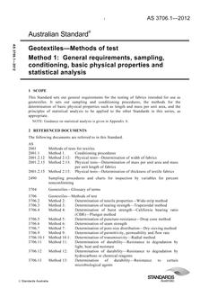 AS 3706.1: 04/30/2012 Geotextiles – Methods of test, Method 1: General requirements, sampling, conditioning, basic physical properties and statistical analysis