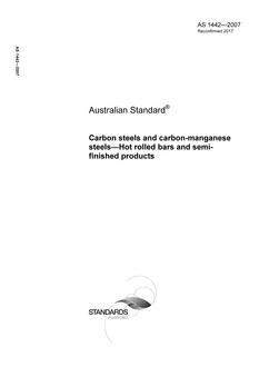AS 1442: 09/20/2007 Carbon steels and carbon-manganese steels – Hot rolled bars and semifinished products