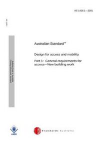 AS 1428.1: 06/05/2001 Design for access and mobility, Part 1: General requirements for access – New building work