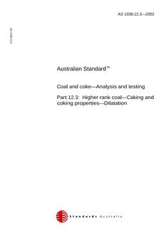 AS 1038.12.3: 01/01/2002 Coal and coke – Analysis and testing, Part 12.3: Higher rank coal – Caking and coking properties – Dilatation