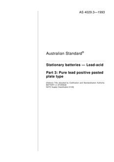 AS 4029.3: 03/15/1993 Stationary batteries – Lead-acid, Part 3: Pure lead positive pasted plate type
