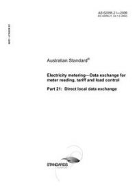 AS 62056.21: 09/19/2006 Electricity metering – Data exchange for meter reading, tariff and load control, Part 21: Direct local data exchange
