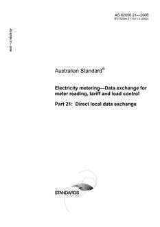 AS 62056.21: 09/19/2006 Electricity metering – Data exchange for meter reading, tariff and load control, Part 21: Direct local data exchange