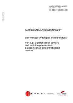 AS/NZS 3947.5.1: 05/30/2000 Low-voltage switchgear and controlgear, Part 5.1: Control circuit devices and switching elements – Electromechanical control circuit devices