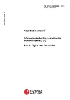 AS ISO IEC 21000.2: 01/01/2004 Information technology – Multimedia framework (MPEG-21), Part 2: Digital Item Declaration