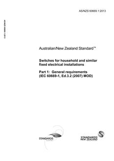 AS/NZS 60669.1: 03/18/2013 Switches for household and similar fixed electrical installations, Part 1: General requirements (IEC 60669-1, Ed.3.2 (2007) MOD)