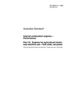 AS 4594.10: 08/05/1999 Internal combustion engines – Performance, Part 10: Engines for agricultural tractor and machine use – Test code, net power