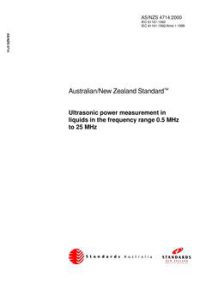 AS/NZS 4714: 04/20/2000 Ultrasonic power measurement in liquids in the frequency range 0.5 MHz to 25 MHz