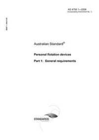 AS 4758.1: 01/01/2008 Personal flotation devices – General requirements