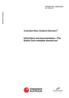 AS/NZS ISO 15836: 07/19/2004 Information and documentation – The Dublin Core metadata element set