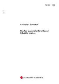 AS 4983: 01/01/2003 Gas fuel systems for forklifts and industrial engines