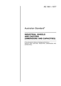 AS 1961: 02/28/1977 Industrial wheels and castors (dimensions and capacities) (based on ISO recommendations)